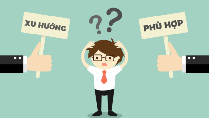 Cần cân nhắc giữa xu hướng và sự phù hợp khi lựa chọn nghề nghiệp