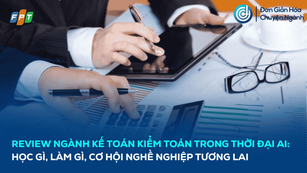review-nganh-ke-toan-kiem-toan-trong-thoi-dai-ai