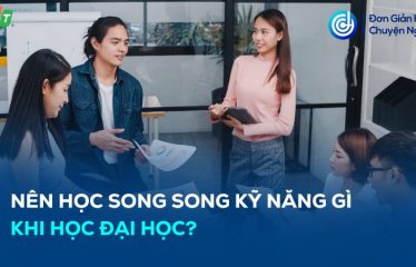 nên học song song kỹ năng gì khi học đại học