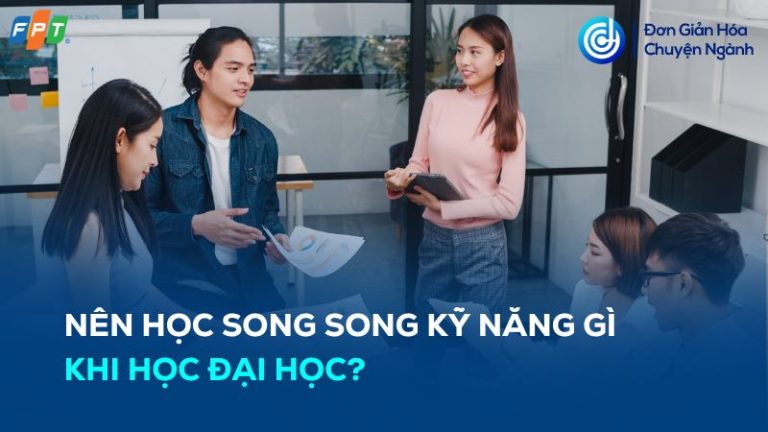 nên học song song kỹ năng gì khi học đại học