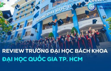 Review Trường Đại học Bách khoa TP. HCM