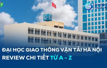 review Trường Đại học Giao thông Vận tải Hà Nội