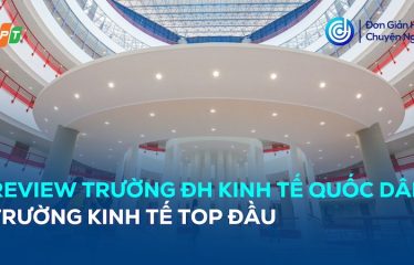 review truong dai hoc kinh te quoc dan
